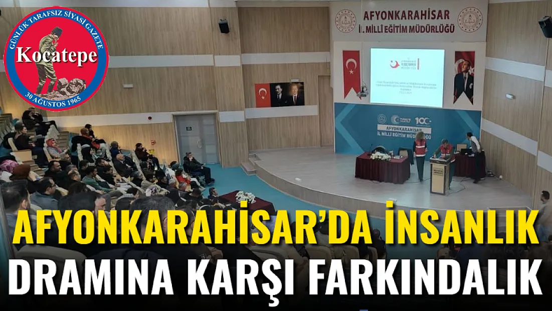 Afyon’da İnsanlık Dramına Karşı Farkındalık
