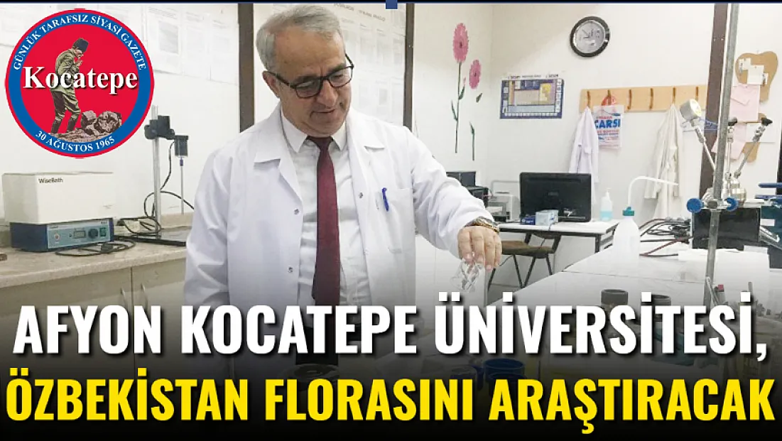 Afyon Kocatepe Üniversitesi, Özbekistan Florasını Araştıracak