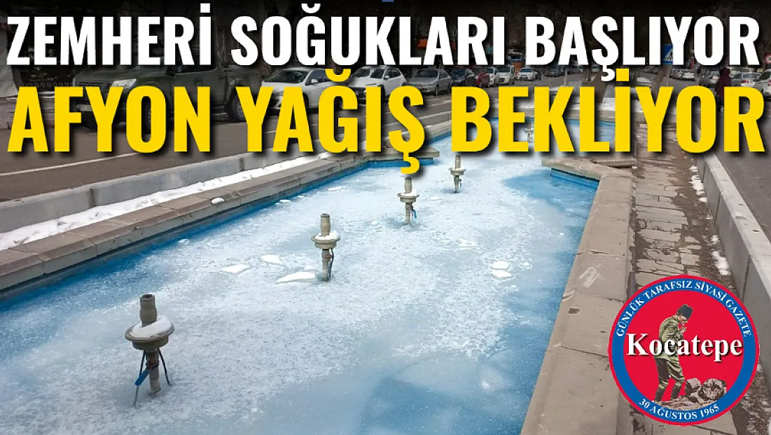 Zemheri Soğukları Başlıyor. Afyon Yağış Bekliyor
