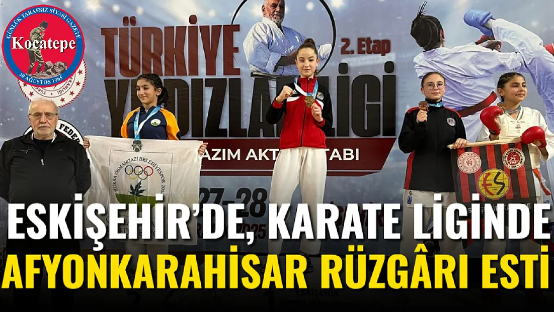 Eskişehir’de, Karate Liginde Afyon Rüzgârı Esti