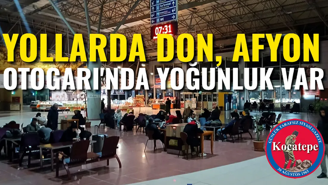 Yollarda Don, Afyon Otogarı'nda Yoğunluk Var