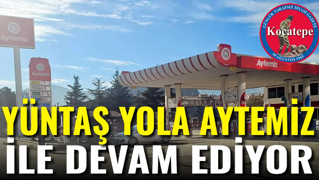 YÜNTAŞ Yola Aytemiz İle Devam Ediyor