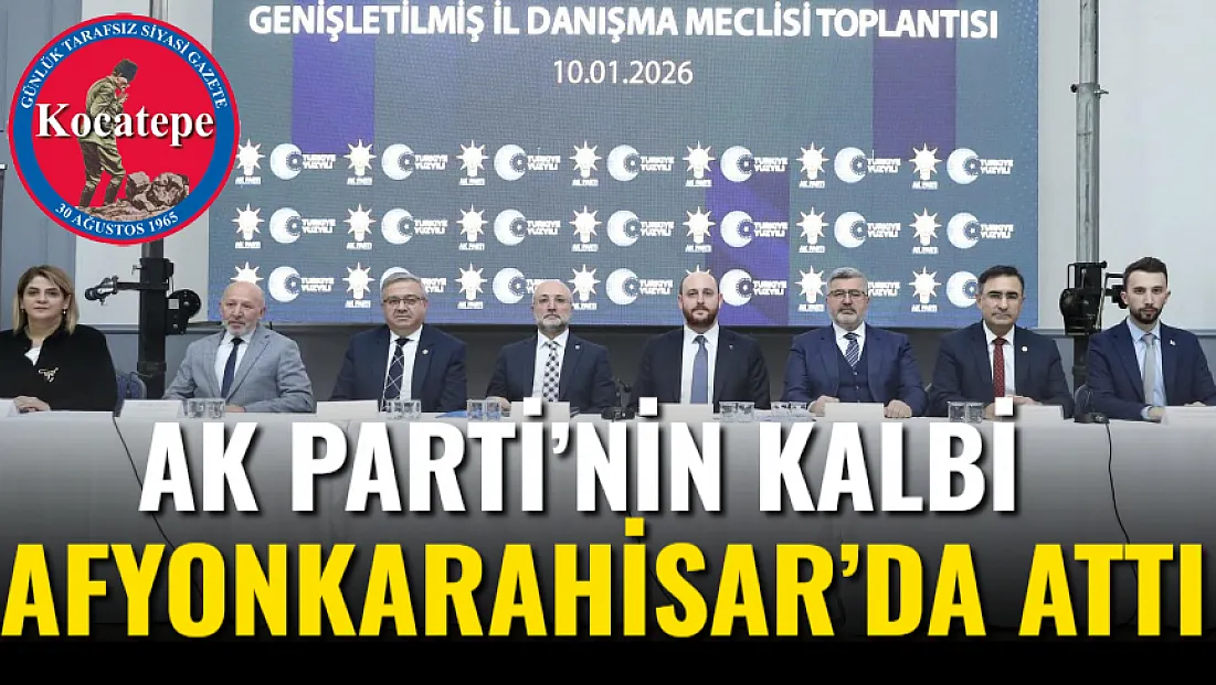 AK Parti’nin Kalbi Afyonkarahisar’da Attı