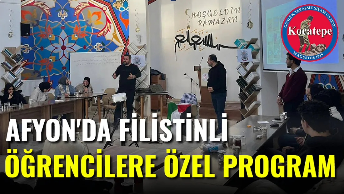 Afyon'da Filistinli Öğrencilerle Özel Program