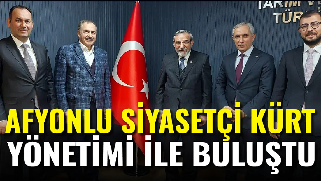 Afyonlu Siyasetçi, Kürt Yönetimi İle Görüştü