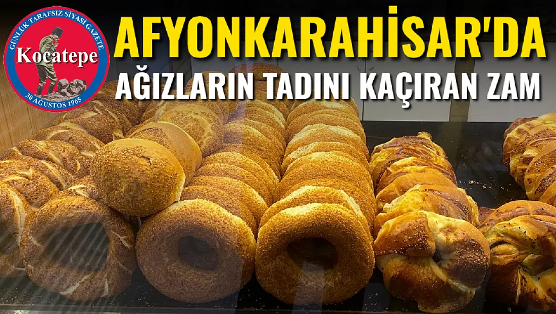 Afyon'da Ağızların Tadını Kaçıran Zam
