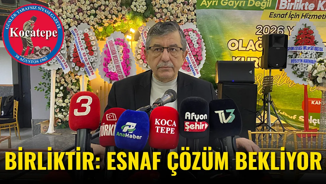 Birliktir: Esnaf Çözüm Bekliyor