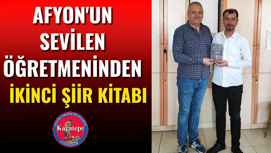 Afyon'un Sevilen Öğretmeninden İkinci Şiir Kitabı