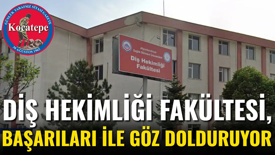 Diş Hekimliği Fakültesi, Başarıları İle Göz Dolduruyor