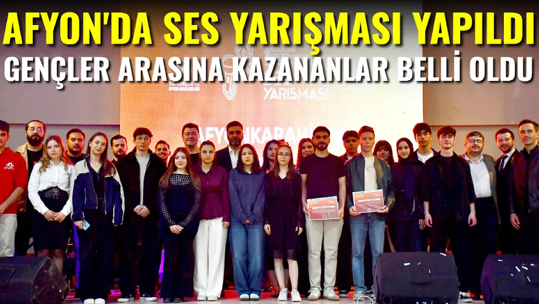 Afyonkarahisar’da Ses Yarışması Yapıldı