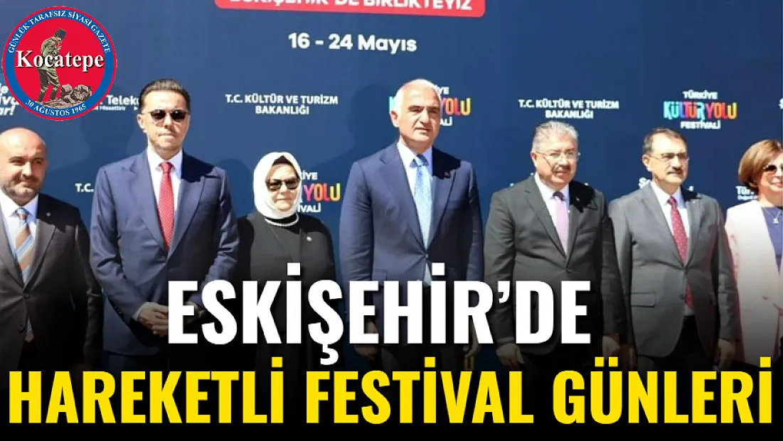 Eskişehir’de Hareketli Festival Günleri