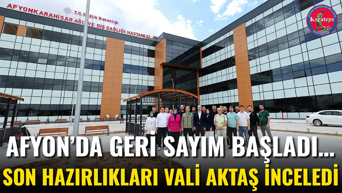 Afyon’da Geri Sayım Başladı… Son Hazırlıkları Vali Aktaş İnceledi