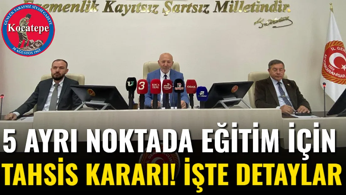 5 Ayrı Noktada Eğitim İçin Tahsis Kararı! İşte Detaylar
