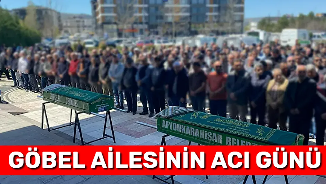Göbel Ailesinin Acı Günü