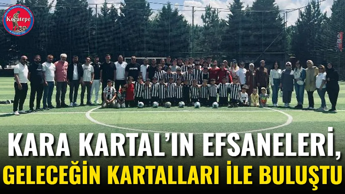 Kara Kartal’ın Efsaneleri, Geleceğin Kartalları İle Buluştu