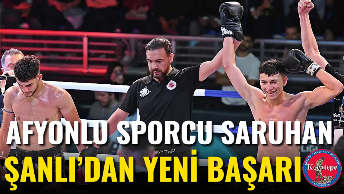 Afyonlu Sporcu Saruhan Şanlı’dan Yeni Başarı