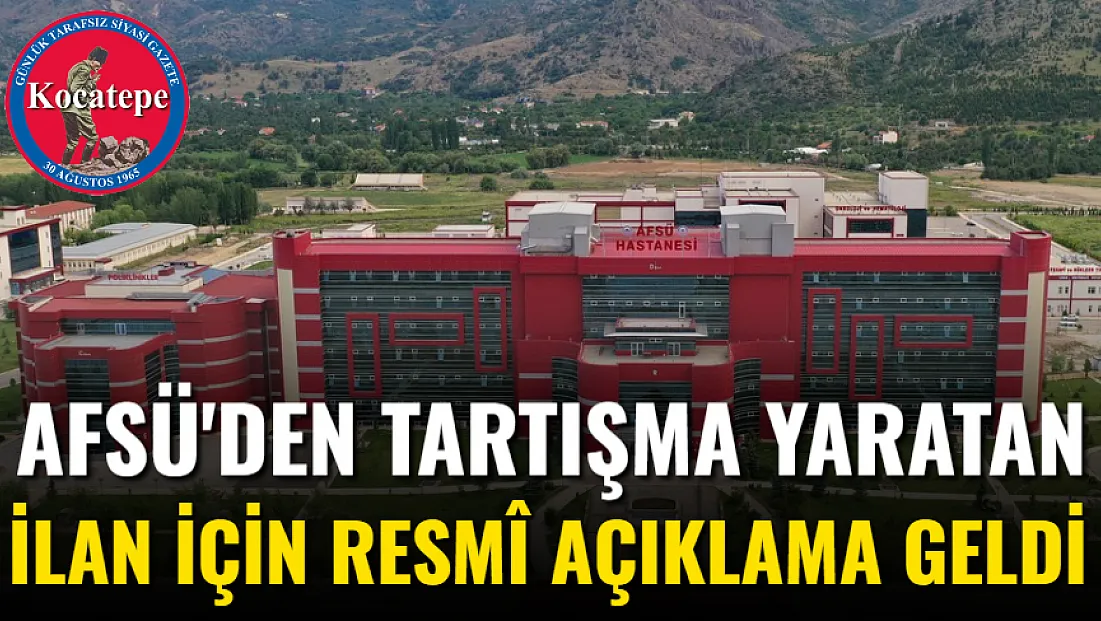 AFSÜ'den Tartışma Yaratan İlan İçin Resmî Açıklama Geldi