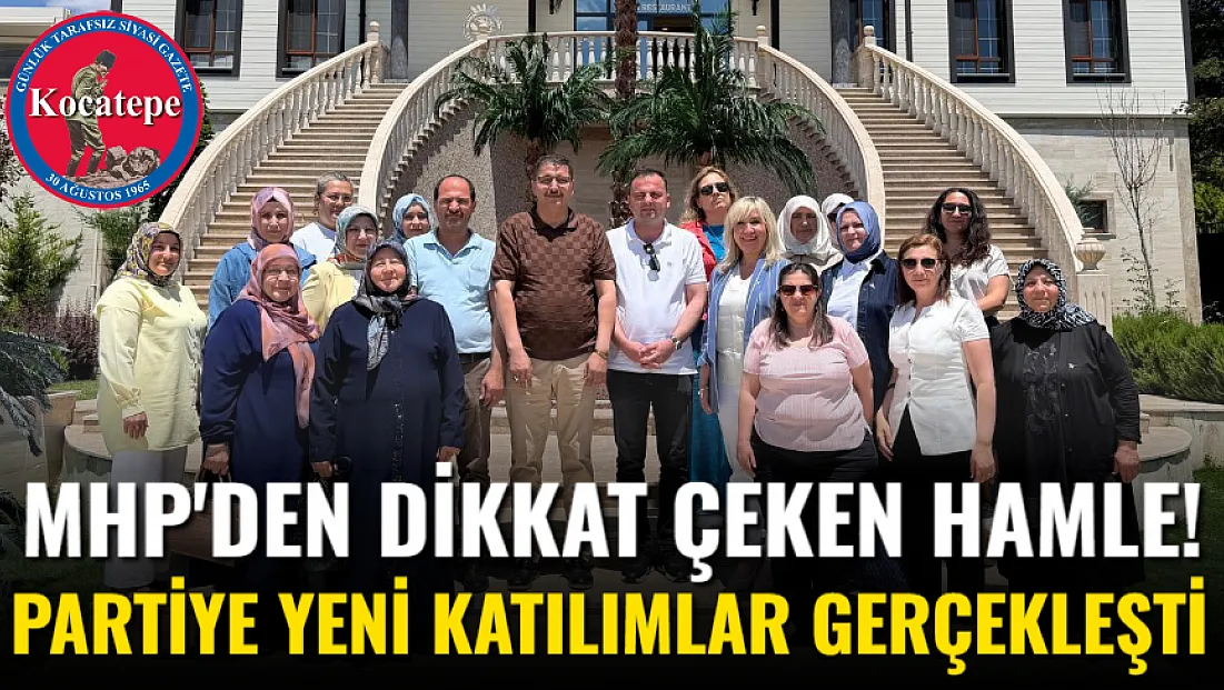 MHP'den Dikkat Çeken Hamle! Partiye Yeni Katılımlar Gerçekleşti