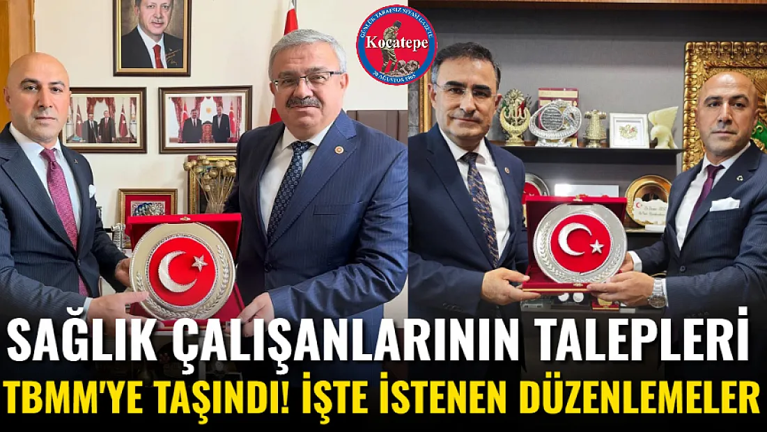 Sağlık Çalışanlarının Talepleri TBMM'ye Taşındı! İşte İstenen Düzenlemeler