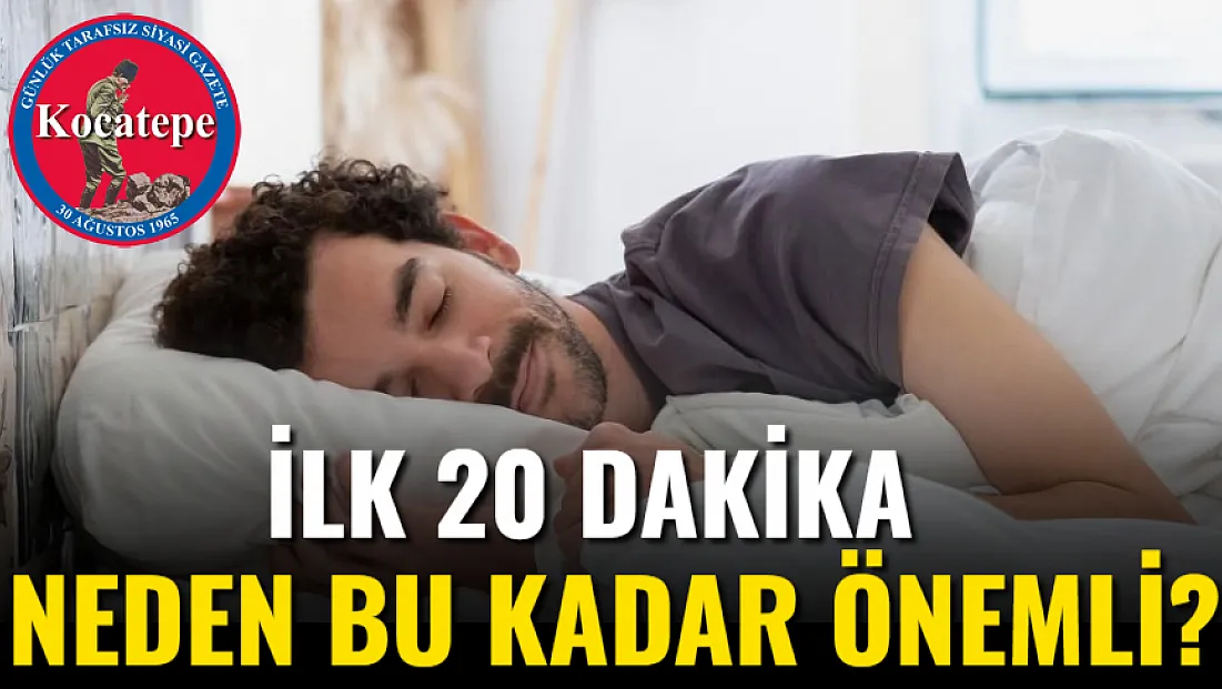 İlk 20 Dakika Neden Bu Kadar Önemli?