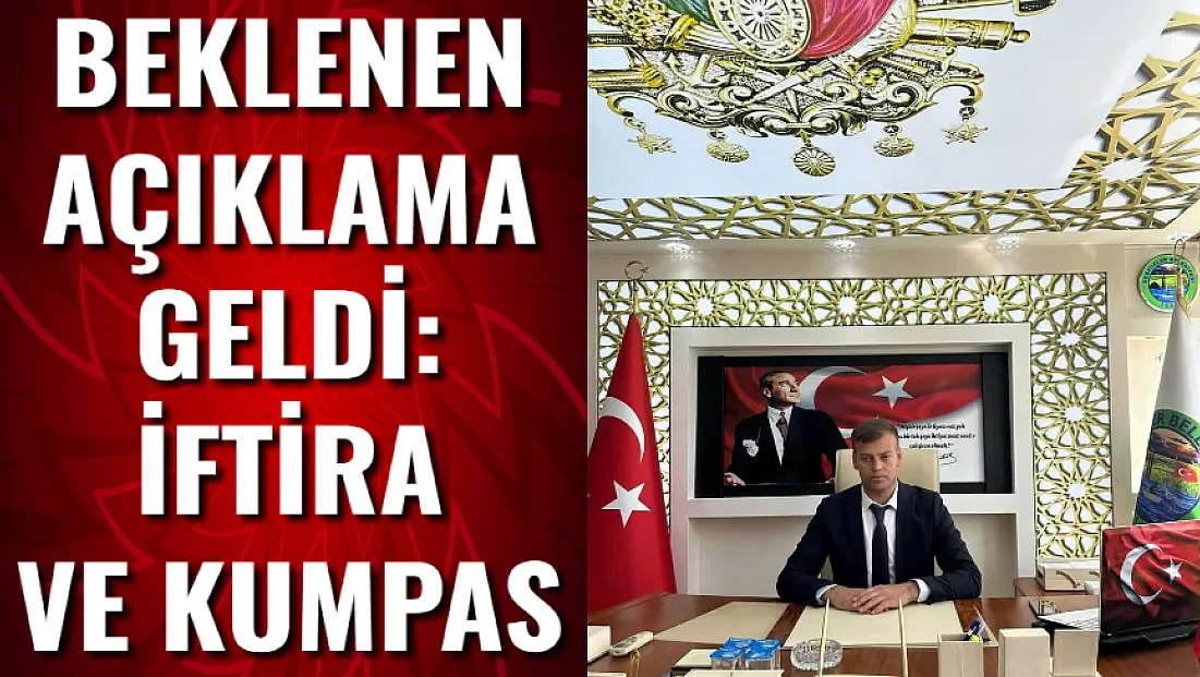 Gebeceler Belediye Başkanı'ndan Beklenen Açıklama Geldi: İftira ve Kumpas