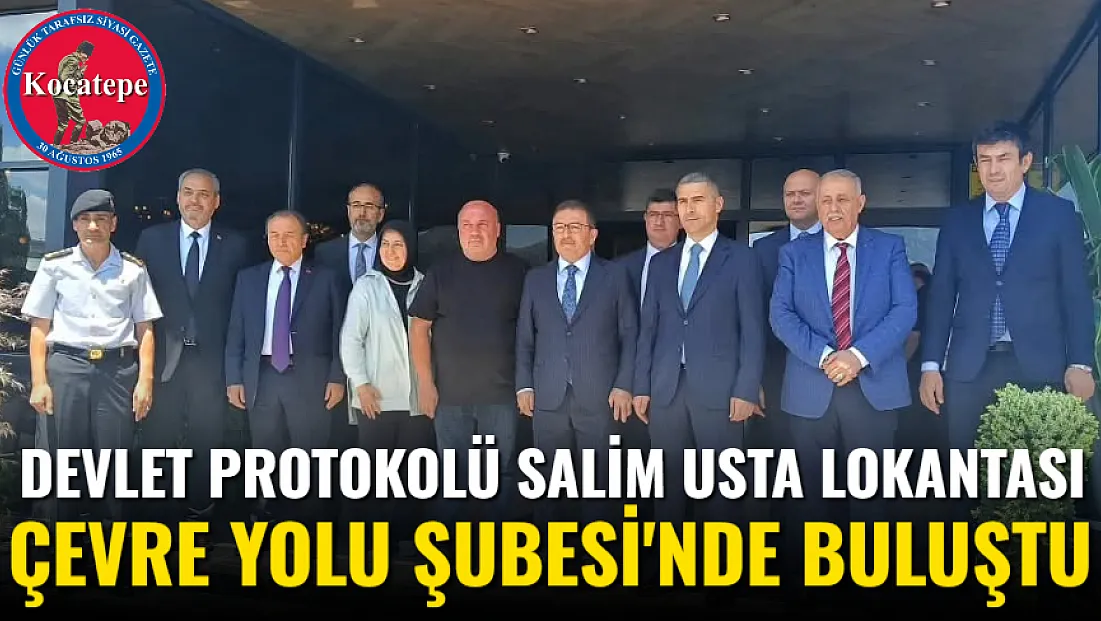 Devlet Protokolü Salim Usta Lokantası Çevre Yolu Şubesi'nde Buluştu