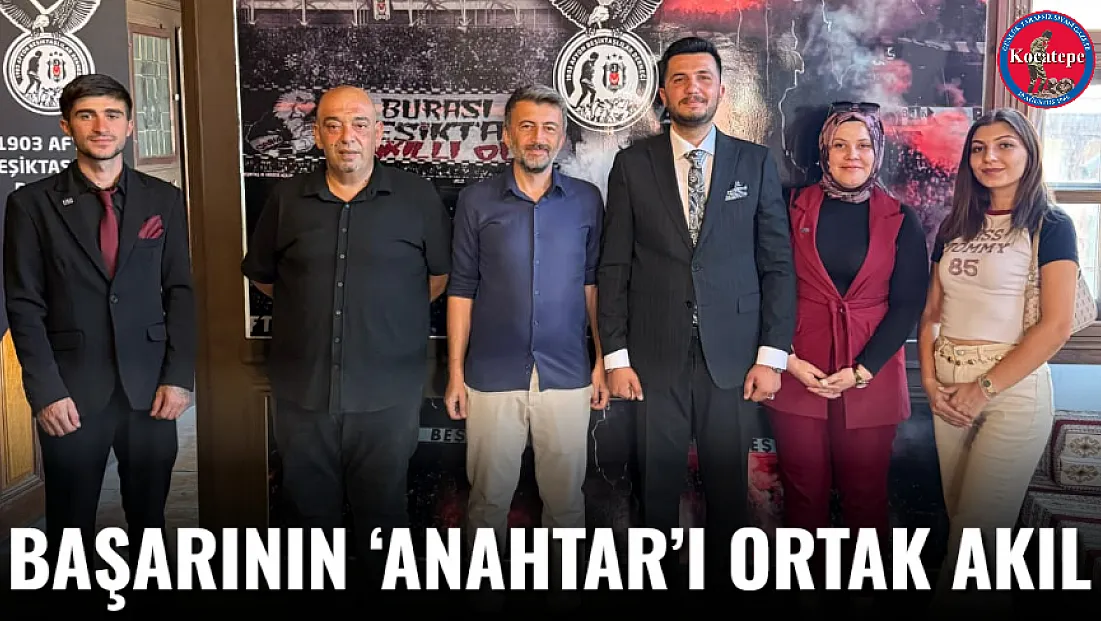 Başarının ‘Anahtar’ı Ortak Akıl