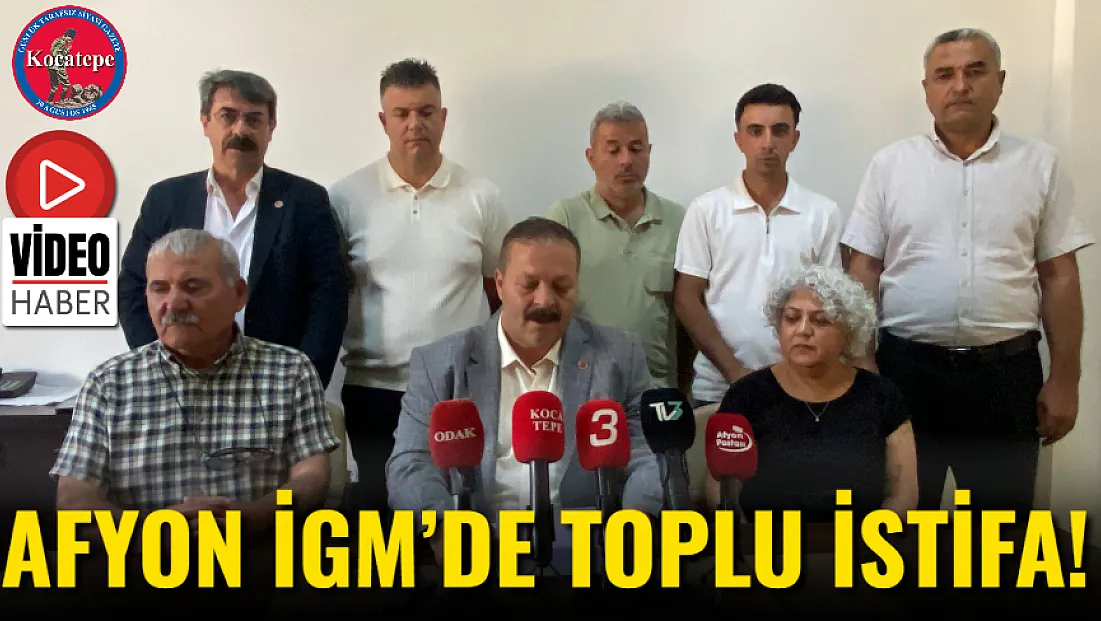 Afyon İGM’de Toplu İstifa!