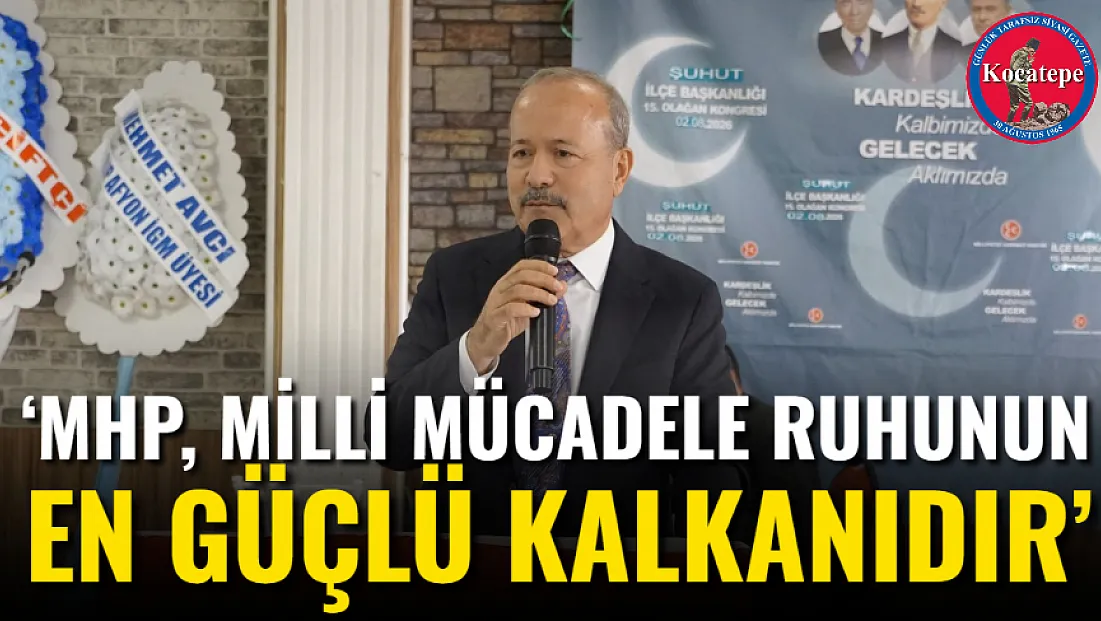 ‘MHP, Milli Mücadele Ruhunun En Güçlü Kalkanıdır’