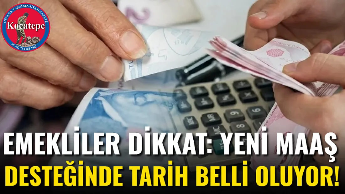 Emekliler Dikkat: Yeni Maaş Desteğinde Tarih Belli Oluyor!