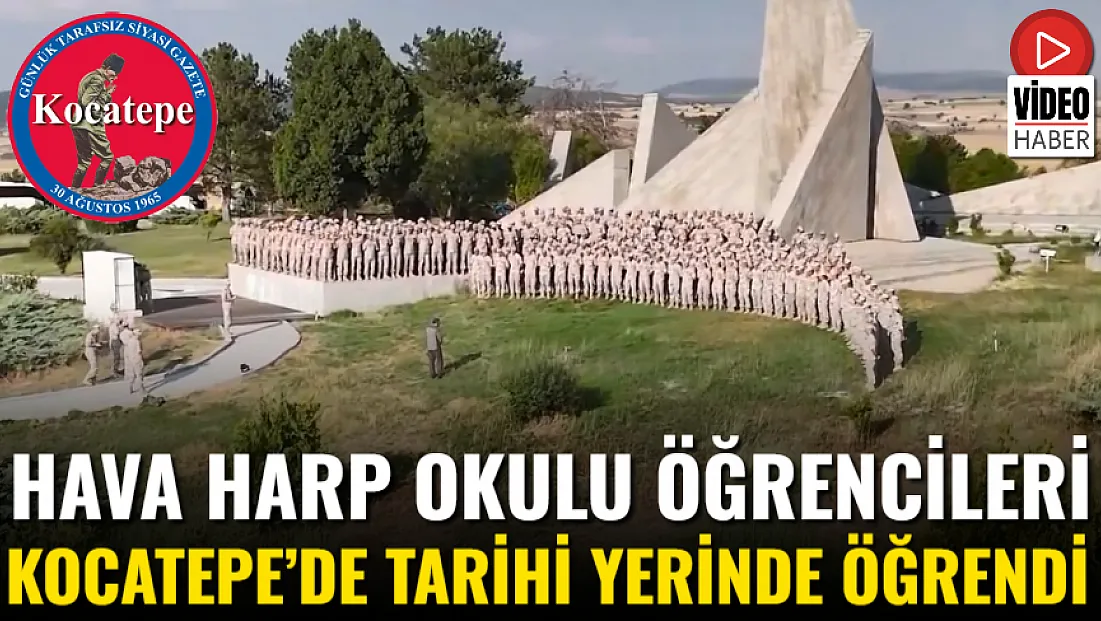Hava Harp Okulu Öğrencileri Kocatepe’de Tarihi Yerinde Öğrendi
