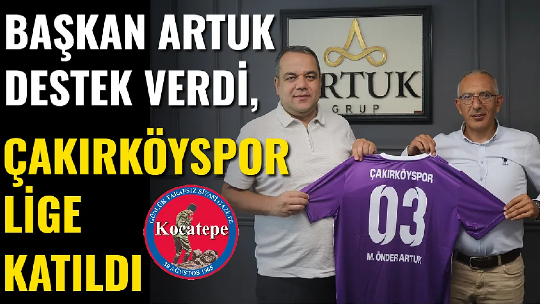 Başkan Artuk Destek Verdi, Çakırköyspor Lige Katıldı
