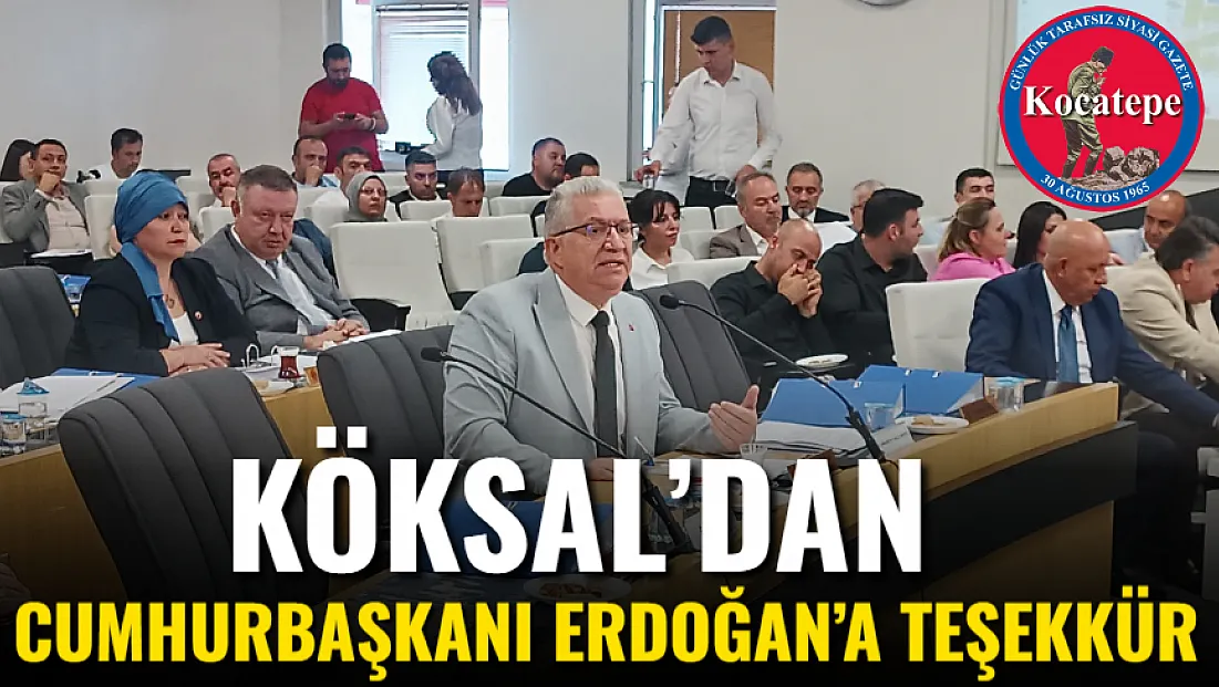 Köksal’dan Cumhurbaşkanı Erdoğan’a Teşekkür
