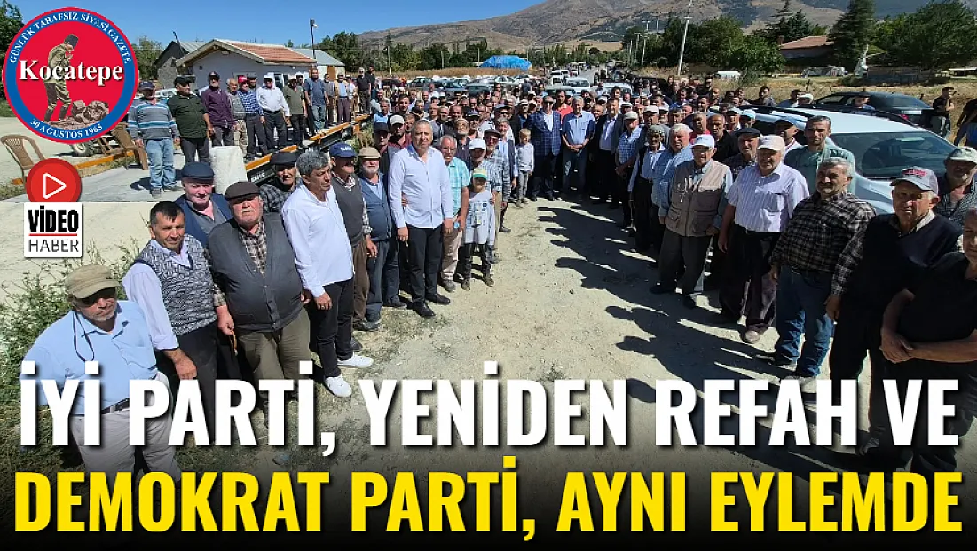 İYİ Parti, Yeniden Refah Ve Demokrat Parti, Aynı Eylemde