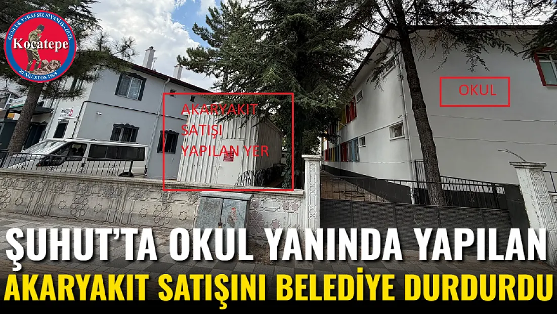 Şuhut’ta Okul Yanında Yapılan Akaryakıt Satışını Belediye Durdurdu
