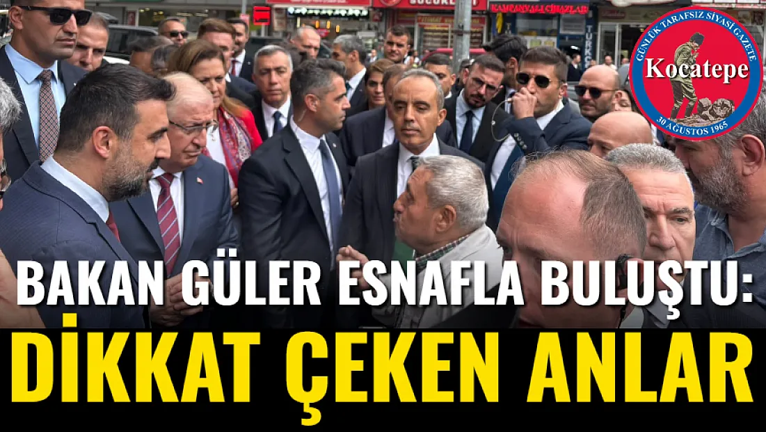Bakan Güler Esnafla Buluştu: Dikkat Çeken Anlar