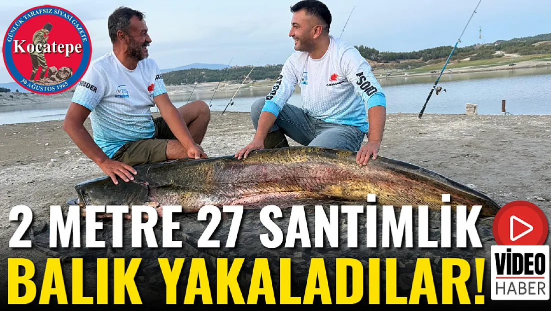 2 Metre 27 Santimlik Balık Yakaladılar!