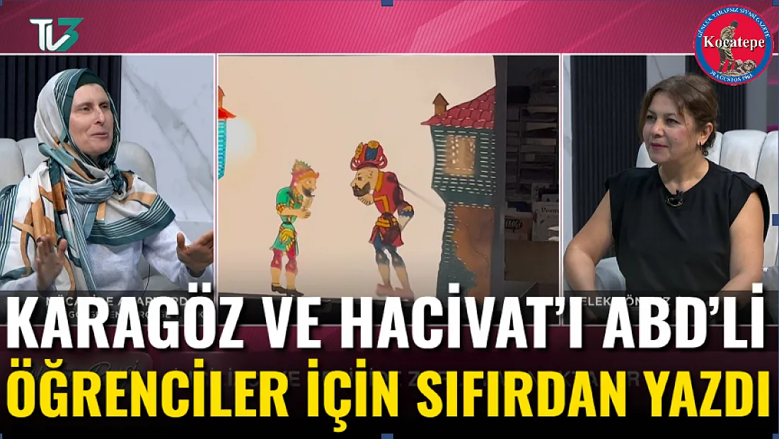 Karagöz Ve Hacivat’ı ABD’li Öğrenciler İçin Sıfırdan Yazdı