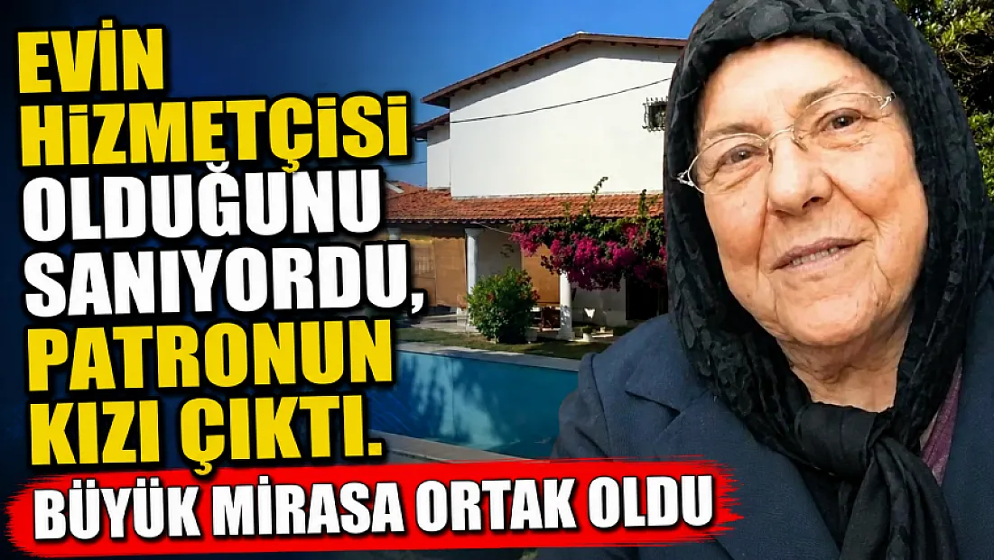 Evin Hizmetçisi Olduğunu Sanıyordu, Patronun Kızı Çıktı. Büyük Mirasa Ortak Oldu