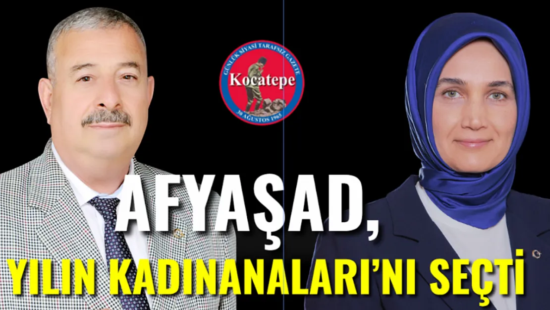 AFYAŞAD, Yılın Kadınanaları'nı Seçti