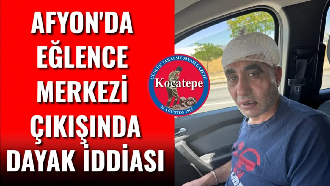 Afyon'da Eğlence Merkezi Çıkışında Dayak İddiası
