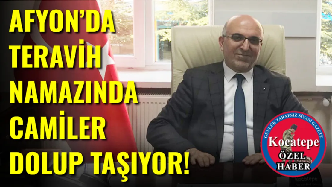 Afyon'da Teravih Namazında Camiler Dolup Taşıyor!