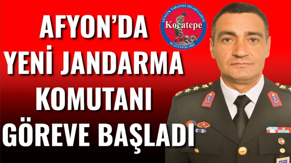 Afyon'da Yeni Jandarma Komutanı Göreve Başladı
