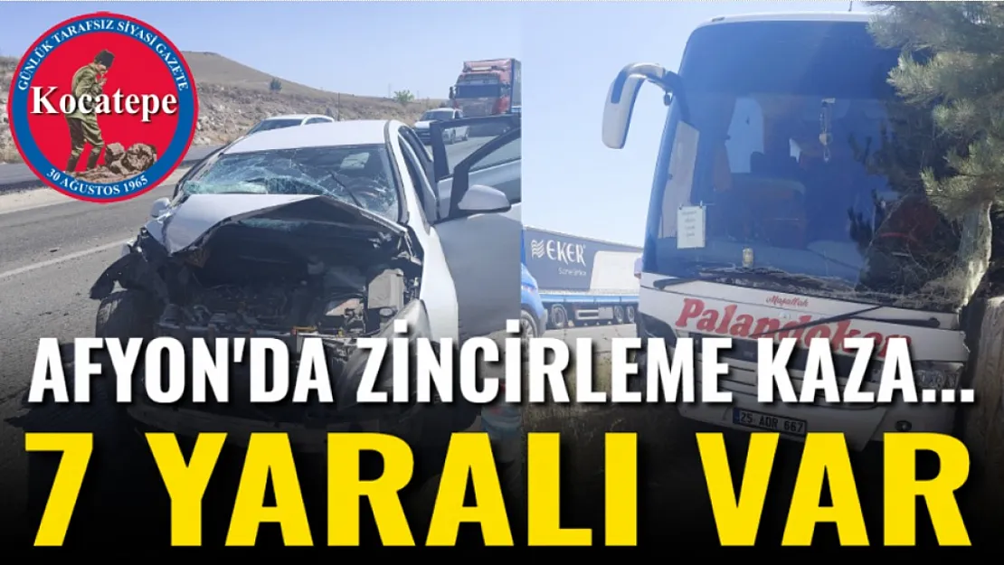Afyon'da Zincirleme Kaza... 7 Yaralı Var