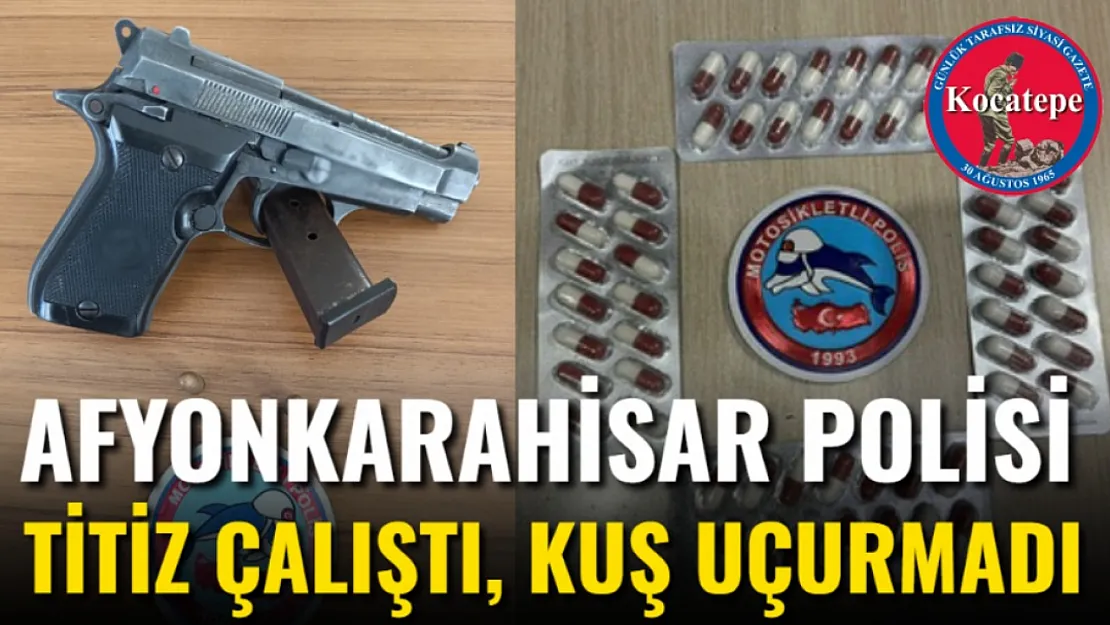 Afyon Polisi Titiz Çalıştı, Kuş Uçurmadı