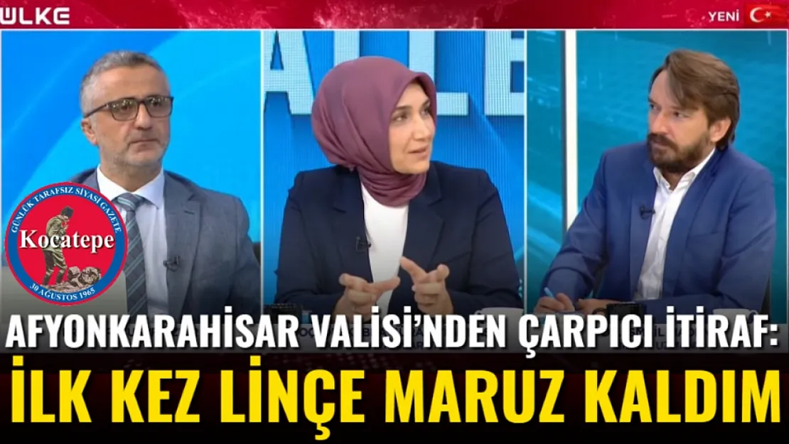 Afyonkarahisar Valisi'nden Çarpıcı İtiraf: İlk Kez Linçe Maruz Kaldım