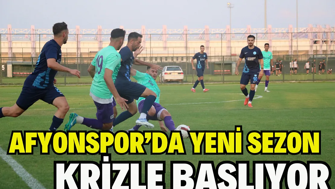 Afyonspor’da yeni sezon krizle başlıyor