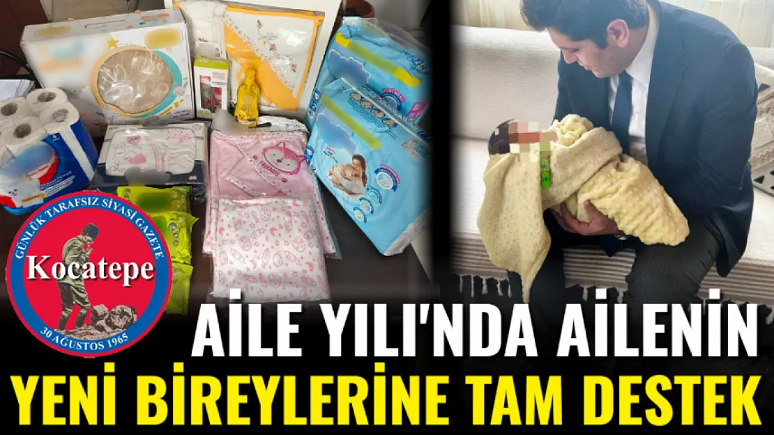 Aile Yılı'nda Ailenin Yeni Bireylerine Tam Destek
