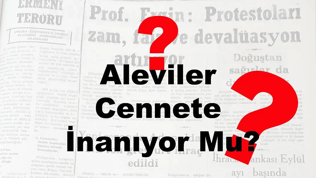 Aleviler Cennete İnanıyor Mu?