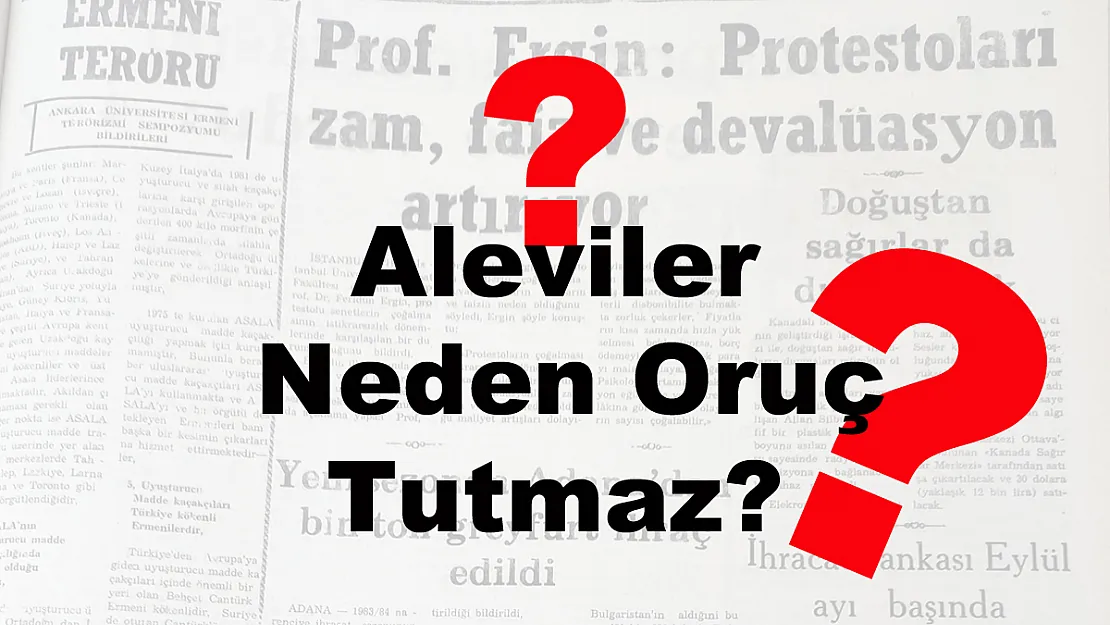 Aleviler Neden Oruç Tutmaz?